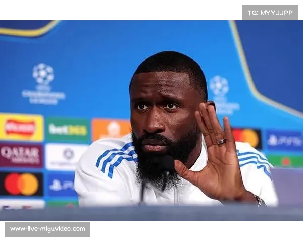 皇马防线伤病情况分析 吕迪格肌肉疲劳或错过下轮关键战